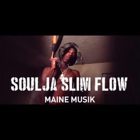 Soulja Slim Flow | Boomplay Music