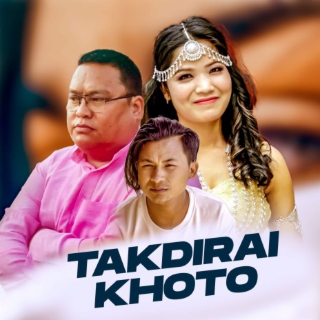 Takdirai Khoto ft. Anu Chaudhary | Boomplay Music