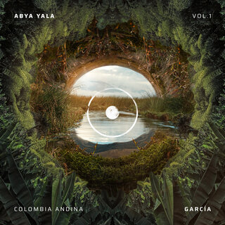 Abya Yala Vol. 1 - Colombia Andina