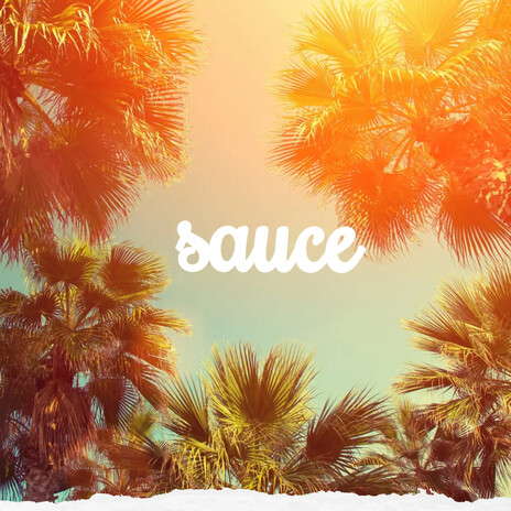 Sauce | Boomplay Music