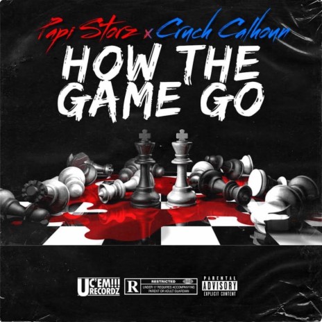 How the Game Go ft. Cruch Calhoun | Boomplay Music