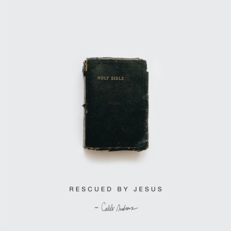Rescued By Jesus | Boomplay Music
