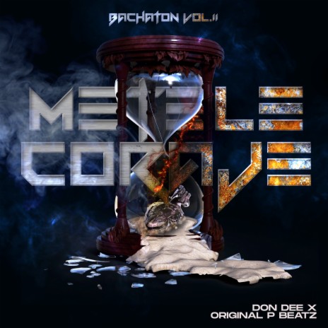Métele Coraje (Bachaton Vol.II) ft. Original P Beatz