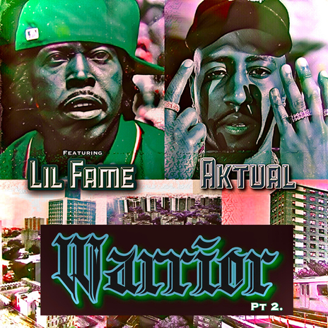 Warrior, Pt. 2 ft. Lil Fame | Boomplay Music