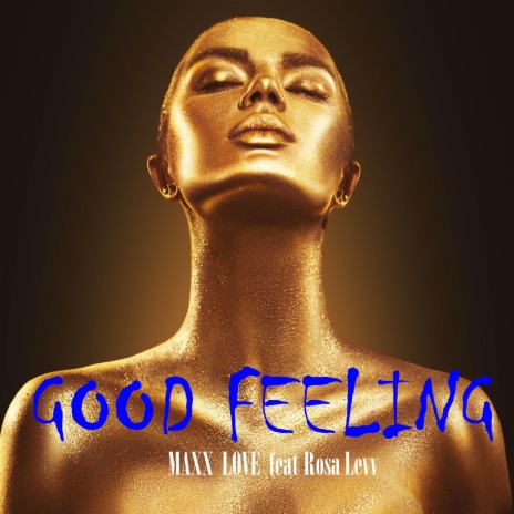 Good Feeling | Boomplay Music