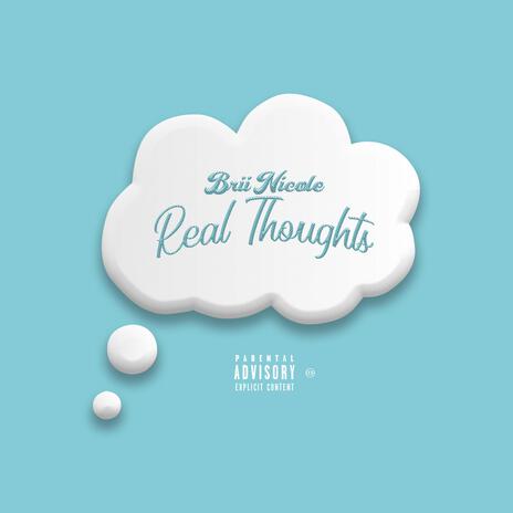 Real Thoughts | Boomplay Music