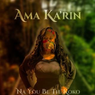 Na You Be the Koko lyrics | Boomplay Music