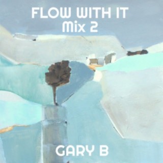 Flow With It - mix 2