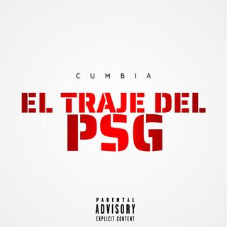 El Traje Del PSG (Cumbia)