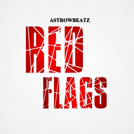 Red Flags | Boomplay Music