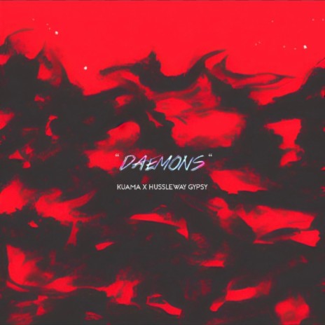 daemons ft. HussleWay Gypsy | Boomplay Music