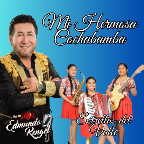 Mi Hermosa Cochabamba ft. Estrellas del Valle | Boomplay Music