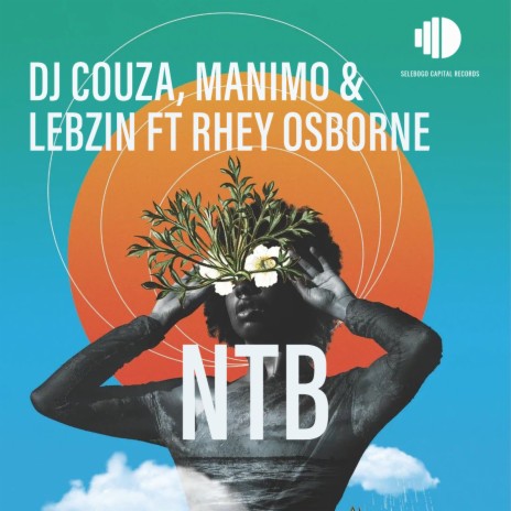 NTB ft. Manimo, Lebzin & Rhey Osborne | Boomplay Music