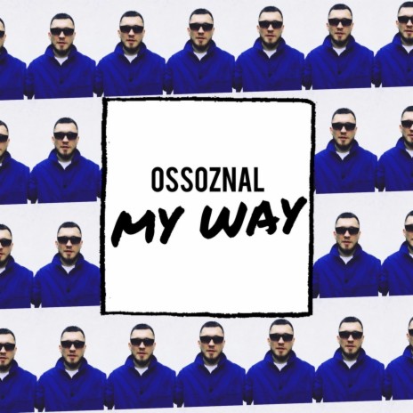 My Way | Boomplay Music