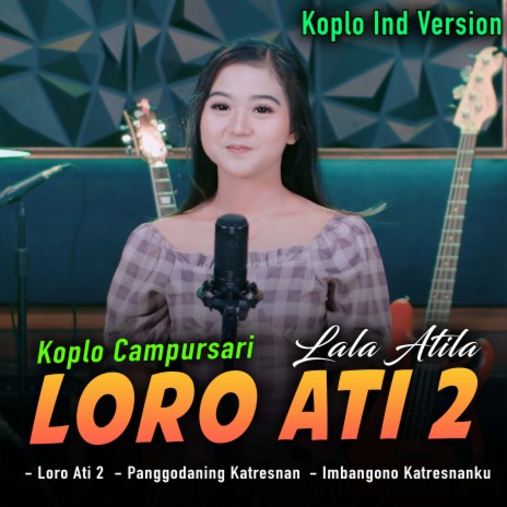 Loro Ati 2 | Boomplay Music