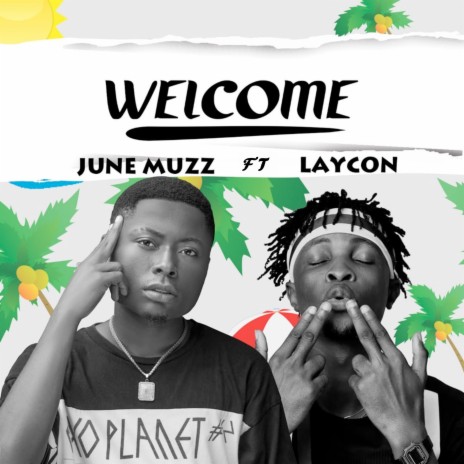 Welcome ft. Laycon | Boomplay Music