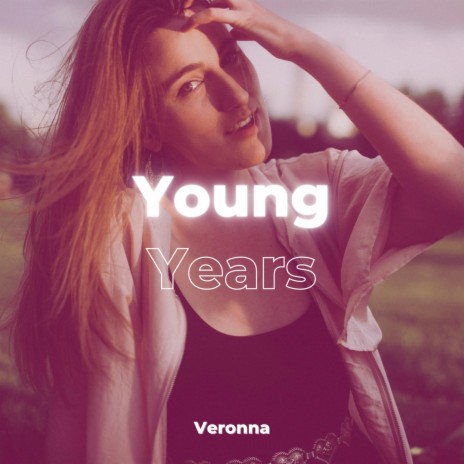 Young Years | Boomplay Music