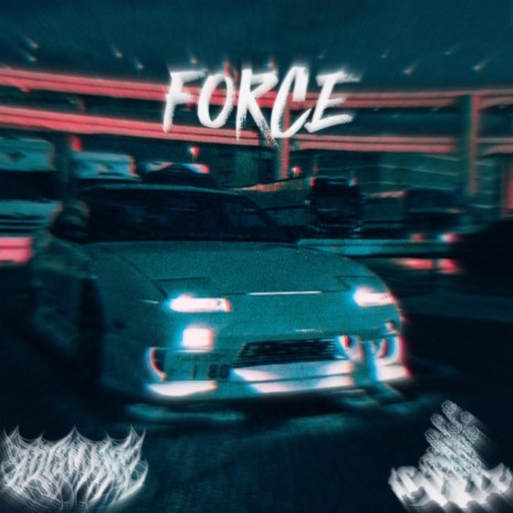 FORCE ft. $kULLz | Boomplay Music