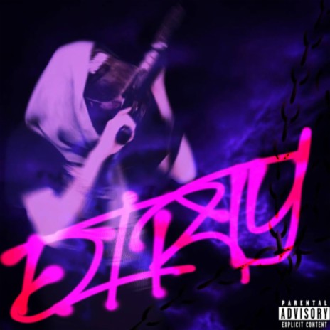 Dirty | Boomplay Music