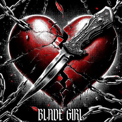 Blade Girl | Boomplay Music