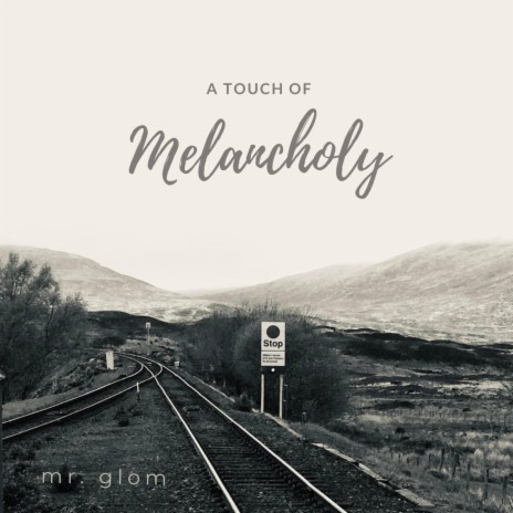 A Touch of Melancholy | Boomplay Music
