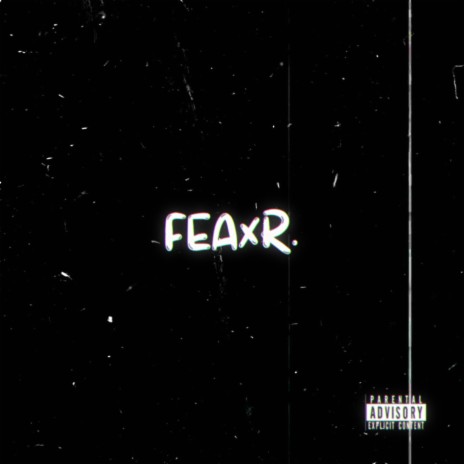 FEAR | Boomplay Music