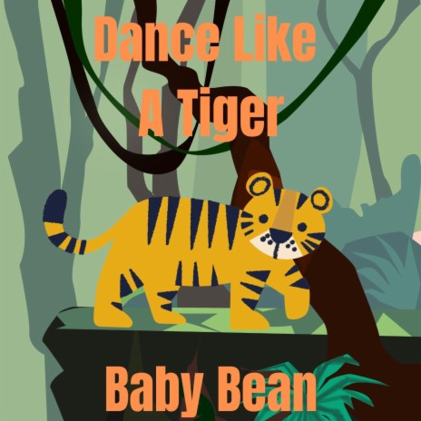 Dance Like A Tiger | Boomplay Music