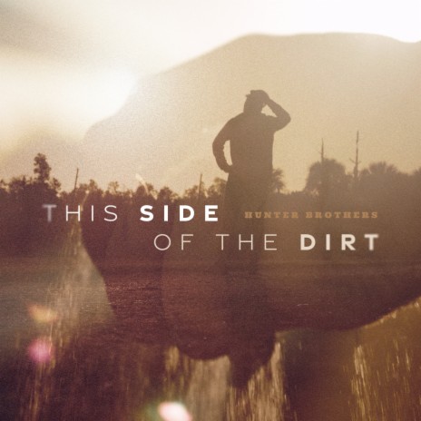 This Side Of The Dirt | Boomplay Music