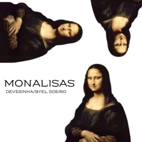 Monalisas | Boomplay Music