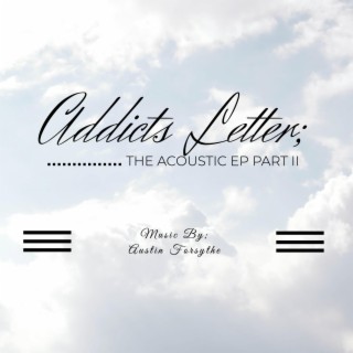 Addicts Letter Part II (The Acoustic EP) (Acoustic)