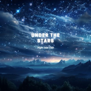 Under the Stars