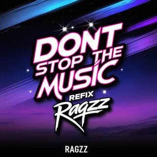 DONT STOP THE MUSIC REFIX