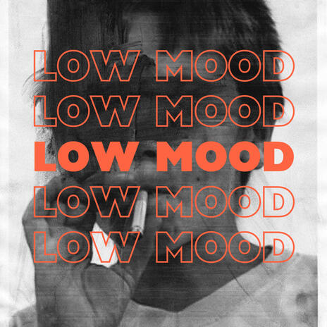 Low mood | Boomplay Music