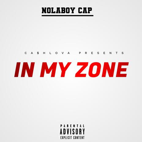 In My Zone | Boomplay Music