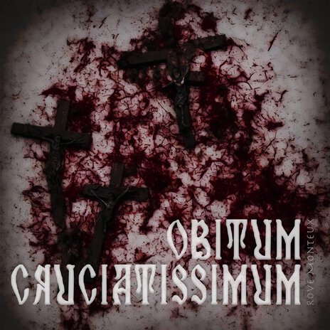 Obitum Cruciatissimum