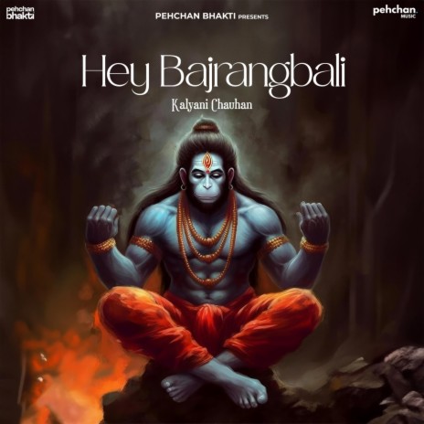 Hey Bajrangbali | Boomplay Music