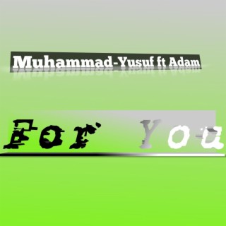 For You (feat. Adam)
