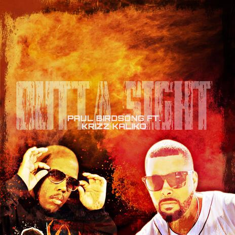 Outta Sight (feat. Krizz Kaliko) | Boomplay Music