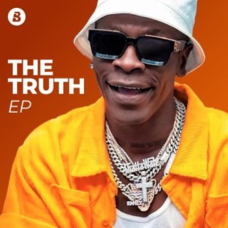 Shatta Wale - The Truth EP