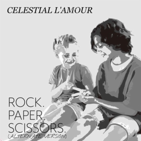 Rock, Paper, Scissors (Alternate) | Boomplay Music