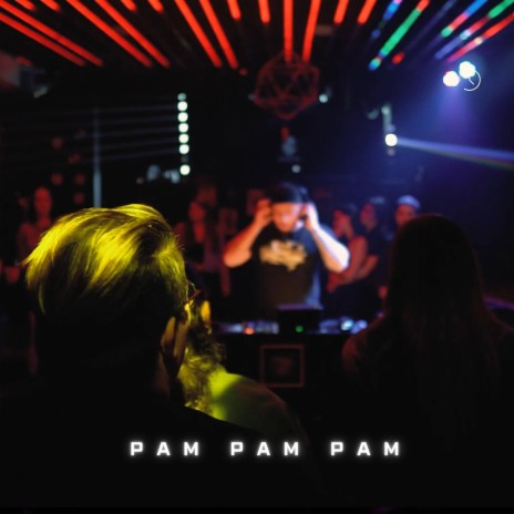 Pam Pam Pam (Radio Edit) ft. MC Magrinho | Boomplay Music