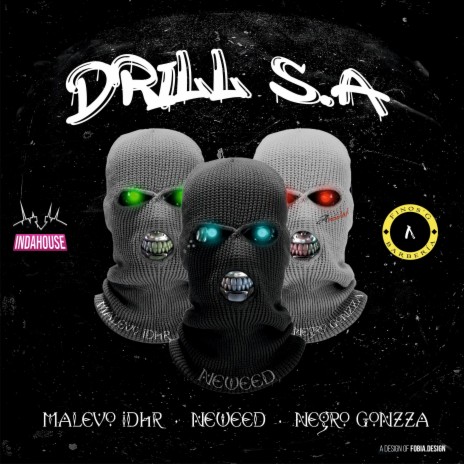 Drill S.A ft. Negro Gonzza & Malevo Idhr | Boomplay Music