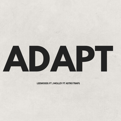 Adapt ft. J Molley & Astro Traps | Boomplay Music