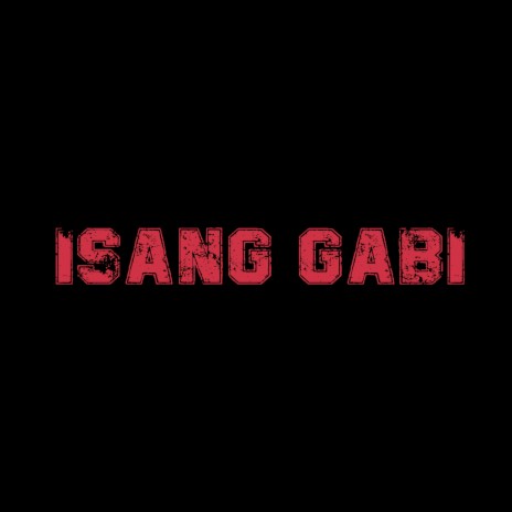 Isang Gabi | Boomplay Music