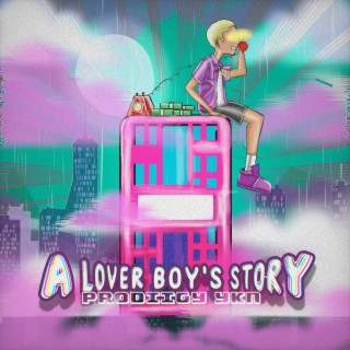 A Lover Boy's Story