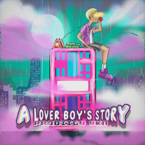 A Lover Boy's Story | Boomplay Music