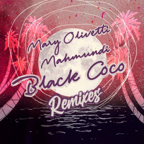 Black Coco (Radio Mix) ft. Mahmundi | Boomplay Music