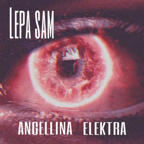 Lepa sam ft. Angellina | Boomplay Music