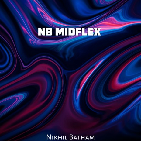 Nb Midflex | Boomplay Music
