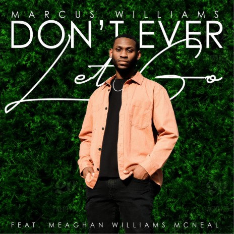 Don't Ever Let Go ft. Meaghan Williams McNeal | Boomplay Music